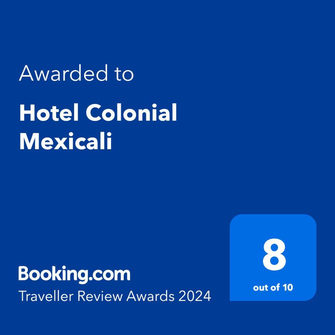 Hotel Colonial Mexicali Bagian luar foto